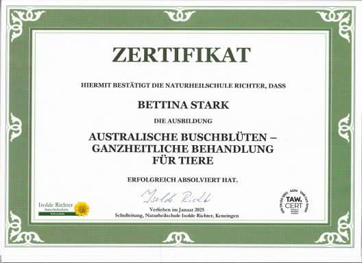 Australische Buschblüten Zertifikat Ich bin zertifizierte Tierheilpraktikerin (Impulse e. V.) und habe zusätzliche Qualifikationen als Ernährungsberaterin für Hunde und Katzen,